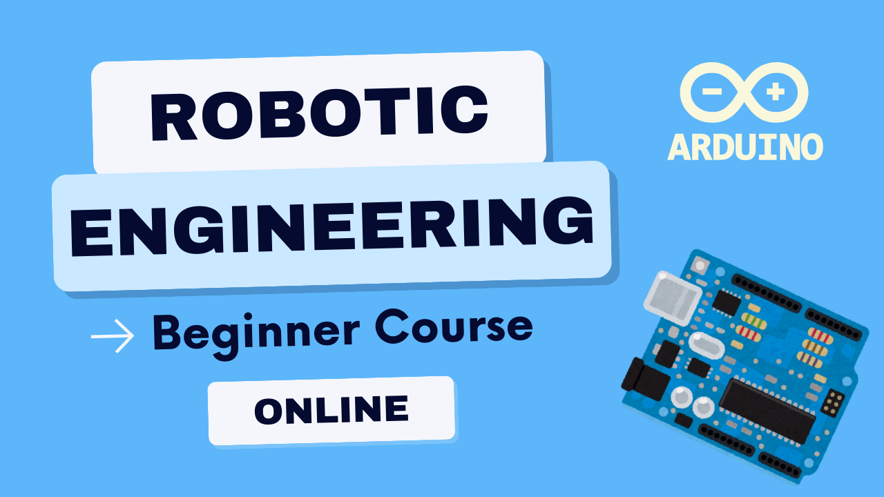 Beginner course – Robotic Engineering Certificate Course: Integrating STEAM, and AI